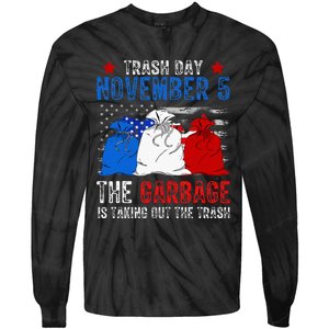 Trump Garbage Trash Day November 5 Garbage Taking Out Trash Tie-Dye Long Sleeve Shirt