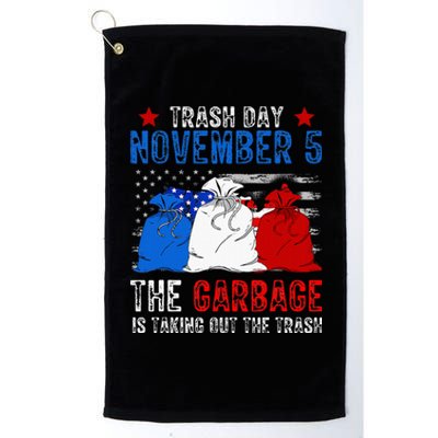 Trump Garbage Trash Day November 5 Garbage Taking Out Trash Platinum Collection Golf Towel