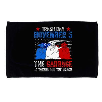 Trump Garbage Trash Day November 5 Garbage Taking Out Trash Microfiber Hand Towel