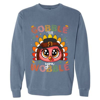 Turkey Gobble Till You Wobble Pilgrim Thanksgiving Garment-Dyed Sweatshirt