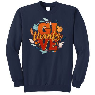 Thanksgiving Give Thanks Autumn Fall Wreath Tall Sweatshirt