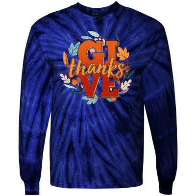 Thanksgiving Give Thanks Autumn Fall Wreath Tie-Dye Long Sleeve Shirt