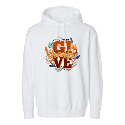 Thanksgiving Give Thanks Autumn Fall Wreath Garment-Dyed Fleece Hoodie