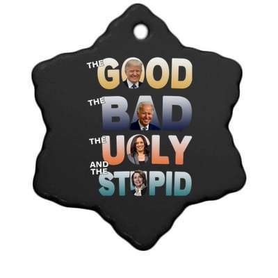 The Good Trump Bad Ugly And The Stupid, Bad Biden Ceramic Star Ornament