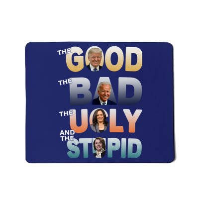 The Good Trump Bad Ugly And The Stupid, Bad Biden Mousepad