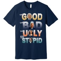 The Good Trump Bad Ugly And The Stupid, Bad Biden Premium T-Shirt