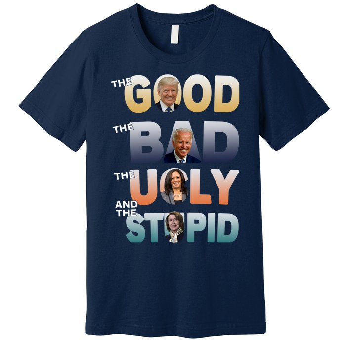 The Good Trump Bad Ugly And The Stupid, Bad Biden Premium T-Shirt