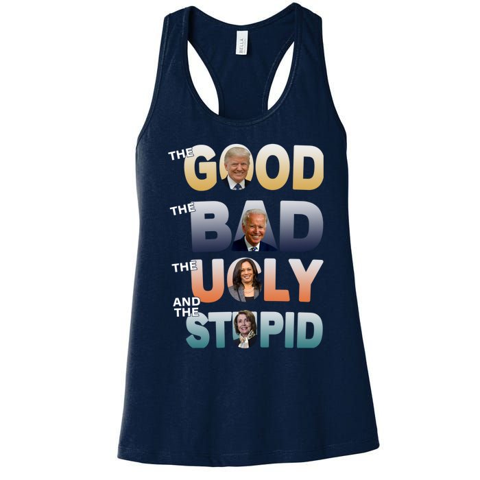 The Good Trump Bad Ugly And The Stupid, Bad Biden Women's Racerback Tank