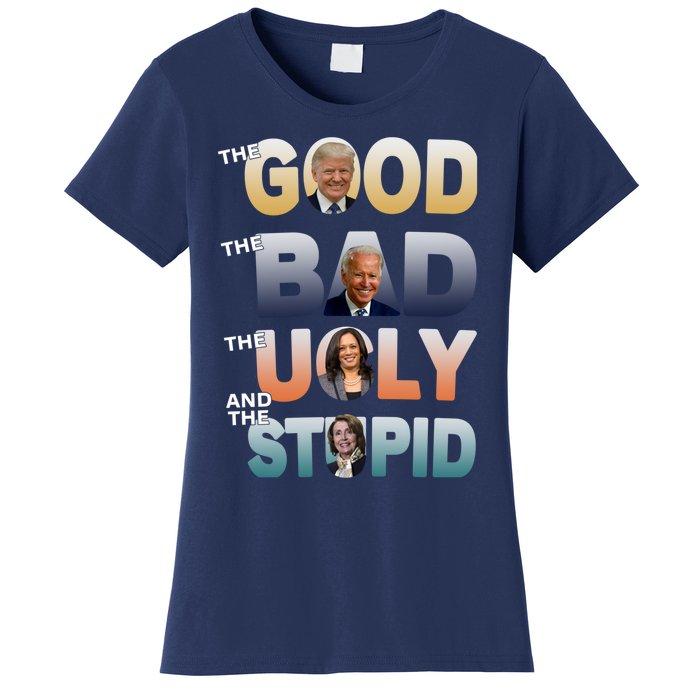 The Good Trump Bad Ugly And The Stupid, Bad Biden Women's T-Shirt