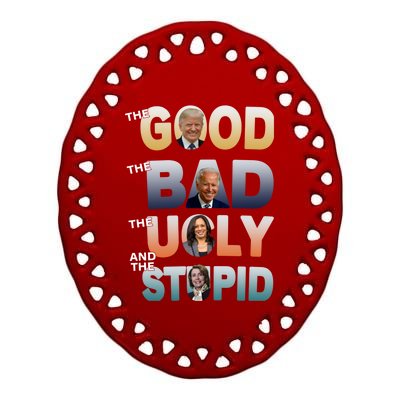 The Good Trump Bad Ugly And The Stupid, Bad Biden Ceramic Oval Ornament