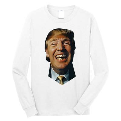 Trump Grill Teeth Long Sleeve Shirt