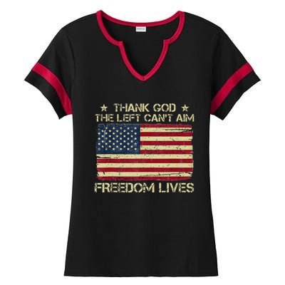 Thank God The Left CanT Aim Freedom Lives Usa American Flag Ladies Halftime Notch Neck Tee