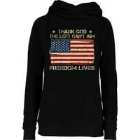 Thank God The Left CanT Aim Freedom Lives Usa American Flag Womens Funnel Neck Pullover Hood