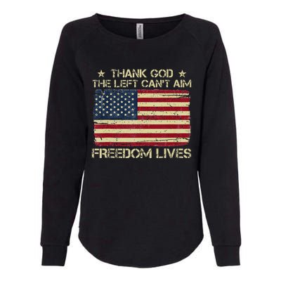 Thank God The Left CanT Aim Freedom Lives Usa American Flag Womens California Wash Sweatshirt