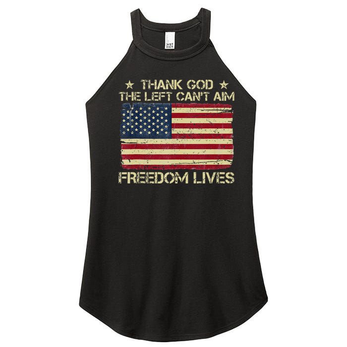 Thank God The Left CanT Aim Freedom Lives Usa American Flag Women’s Perfect Tri Rocker Tank