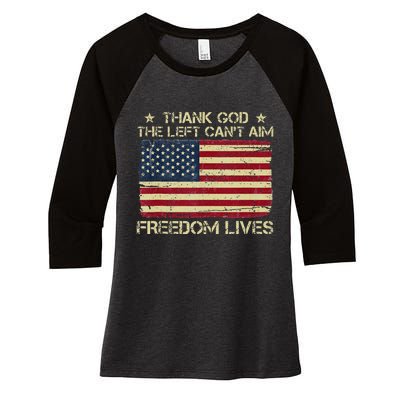 Thank God The Left CanT Aim Freedom Lives Usa American Flag Women's Tri-Blend 3/4-Sleeve Raglan Shirt