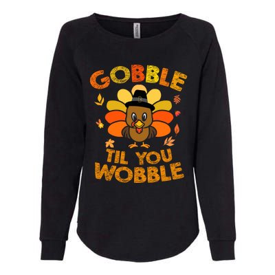 Thanksgiving Gobble Til You Wobble Gift Womens California Wash Sweatshirt