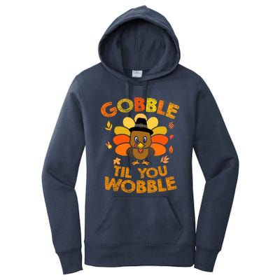 Thanksgiving Gobble Til You Wobble Gift Women's Pullover Hoodie