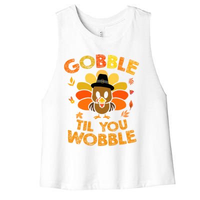 Thanksgiving Gobble Til You Wobble Gift Women's Racerback Cropped Tank