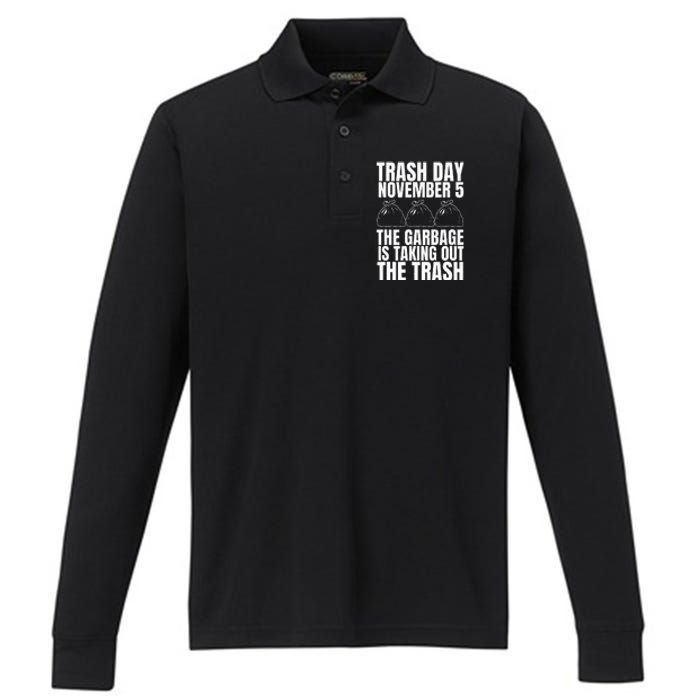 Trump Garbage Trash Day November 5 Garbage Taking Out Trash Performance Long Sleeve Polo