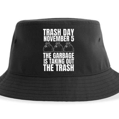 Trump Garbage Trash Day November 5 Garbage Taking Out Trash Sustainable Bucket Hat