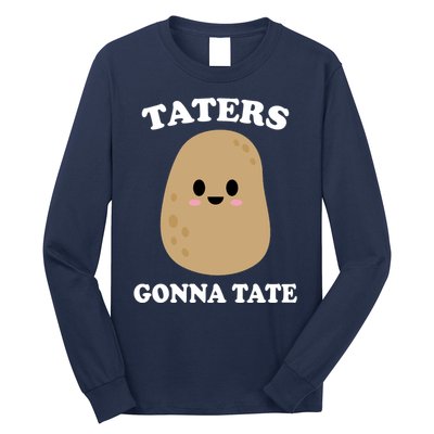 Taters Gonna Tate Funny Haters Long Sleeve Shirt