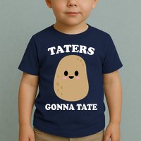 Taters Gonna Tate Funny Haters Toddler T-Shirt