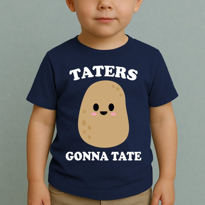 Taters Gonna Tate Funny Haters Toddler T-Shirt