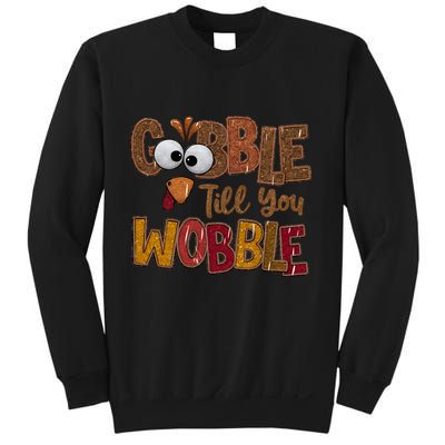 Thanskgiving Gobble Till You Wobble Turkey Face Sweatshirt