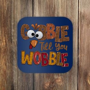 Thanskgiving Gobble Till You Wobble Turkey Face Coaster