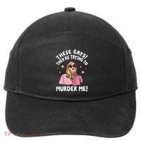 These Gays! Theyre Trying To Murder Me! Funny Quote 7-Panel Snapback Hat