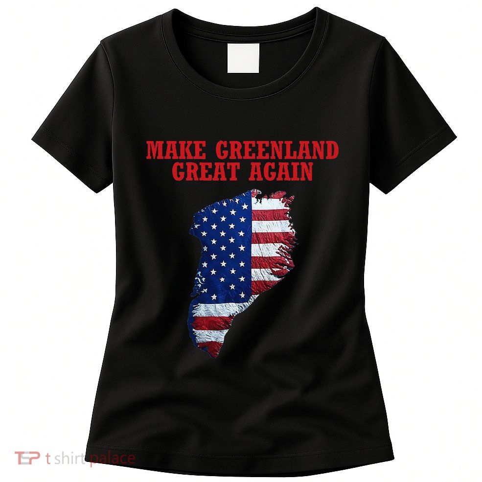 Trump Greenland Usa Flag Make Greenland Great Again Map Women's T-Shirt