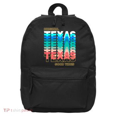 Texas Good Vibes 16 in Basic Backpack