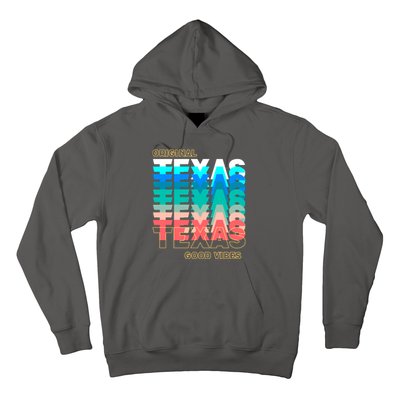 Texas Good Vibes Hoodie