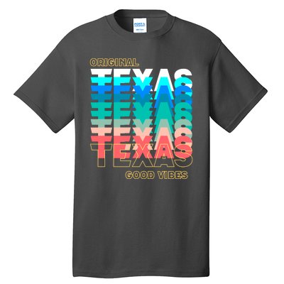 Texas Good Vibes Tall T-Shirt