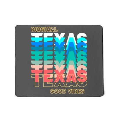 Texas Good Vibes Mousepad