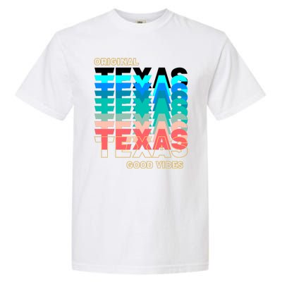 Texas Good Vibes Garment-Dyed Heavyweight T-Shirt