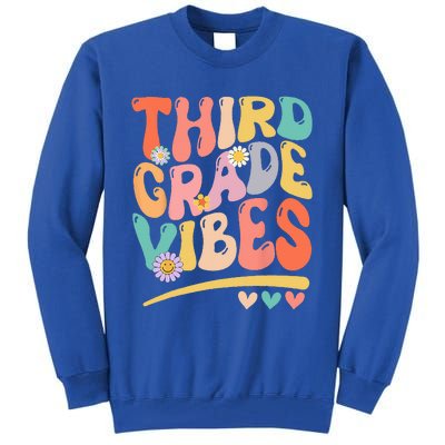 Third Grade Vibes Back To School 3rd Grade Teacher Tall Sweatshirt