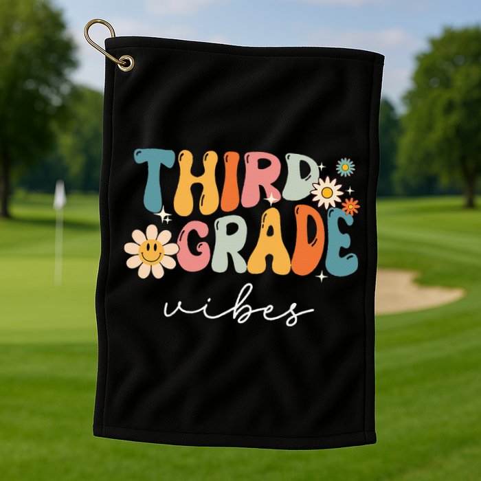 Third Grade Vibes For 3rd Grade Teacher Golf Towel
