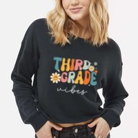 Third Grade Vibes For 3rd Grade Teacher Cropped Pullover Crew