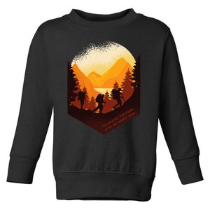 The Greatest View Comes After The Hardest Climb Hiking Toddler Sweatshirt