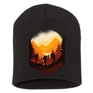 The Greatest View Comes After The Hardest Climb Hiking Short Acrylic Beanie