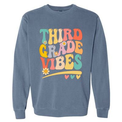 Third Grade Vibes For 3rd Grade Teacher Garment-Dyed Sweatshirt