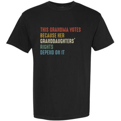 This Grandma Votes Because Her Granddaughters Rights Garment-Dyed Heavyweight T-Shirt