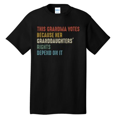 This Grandma Votes Because Her Granddaughters Rights Tall T-Shirt