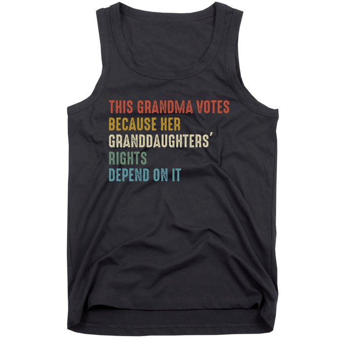 This Grandma Votes Because Her Granddaughters Rights Tank Top