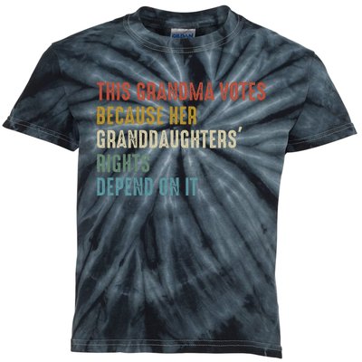 This Grandma Votes Because Her Granddaughters Rights Kids Tie-Dye T-Shirt