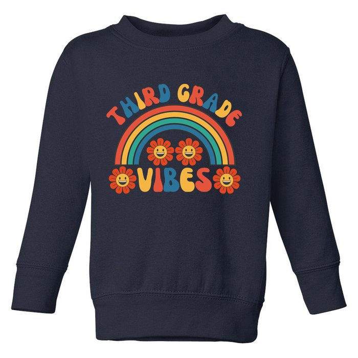 Third Grade Vibes Retro Groovy Third First Day Of School Toddler Sweatshirt