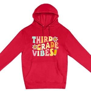 Third Grade Vibes 3rd Grade 1st Day Of School Teacher Premium Pullover Hoodie