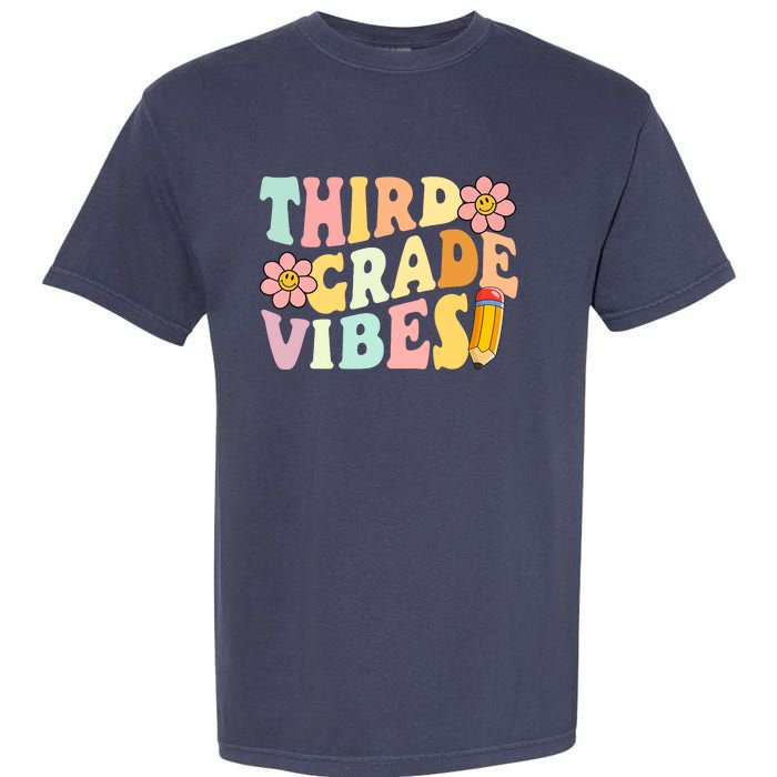 Third Grade Vibes 3rd Grade 1st Day Of School Teacher Garment-Dyed Heavyweight T-Shirt